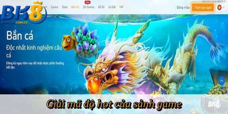 Giải mã độ hot của sảnh game