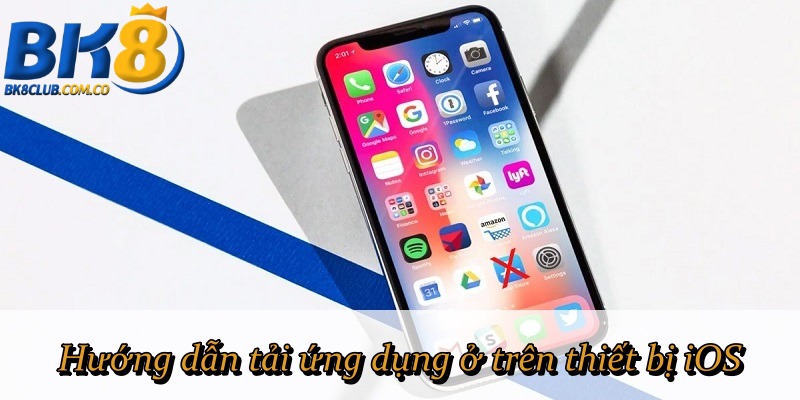 Hướng dẫn tải ứng dụng ở trên thiết bị iOS