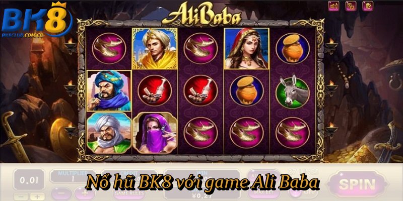 Nổ hũ BK8 với game Ali Baba