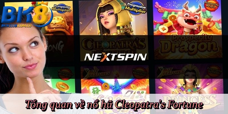 Tổng quan về nổ hũ Cleopatra's Fortune